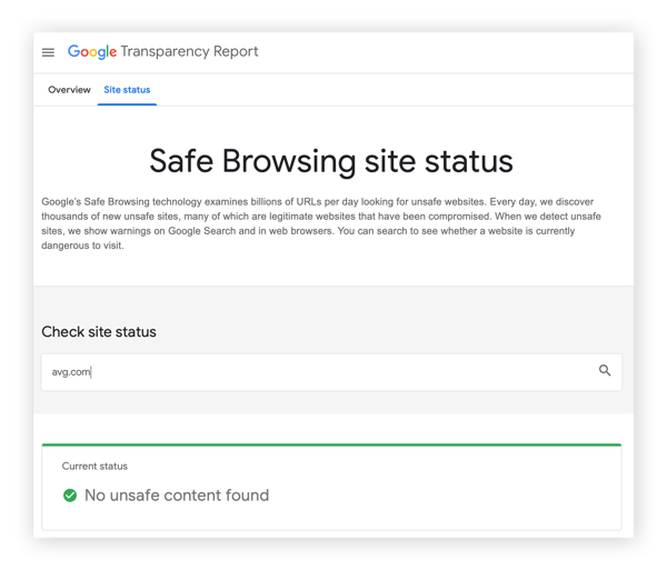 Google Safe Browsing is a free and easy website checker.