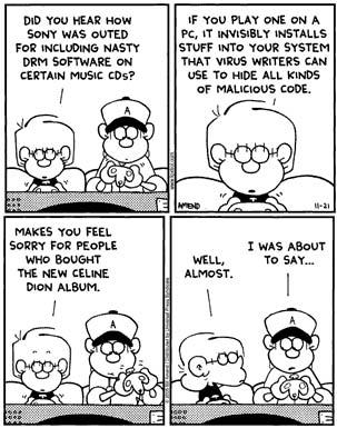 Sony BMG’s infamous rootkit became a cultural phenomenon as a punchline in comic strips like Foxtrot.
